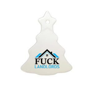 Fuck Landlords Housing Crisis Funny Social Justice Activism Ceramic Tree Ornament