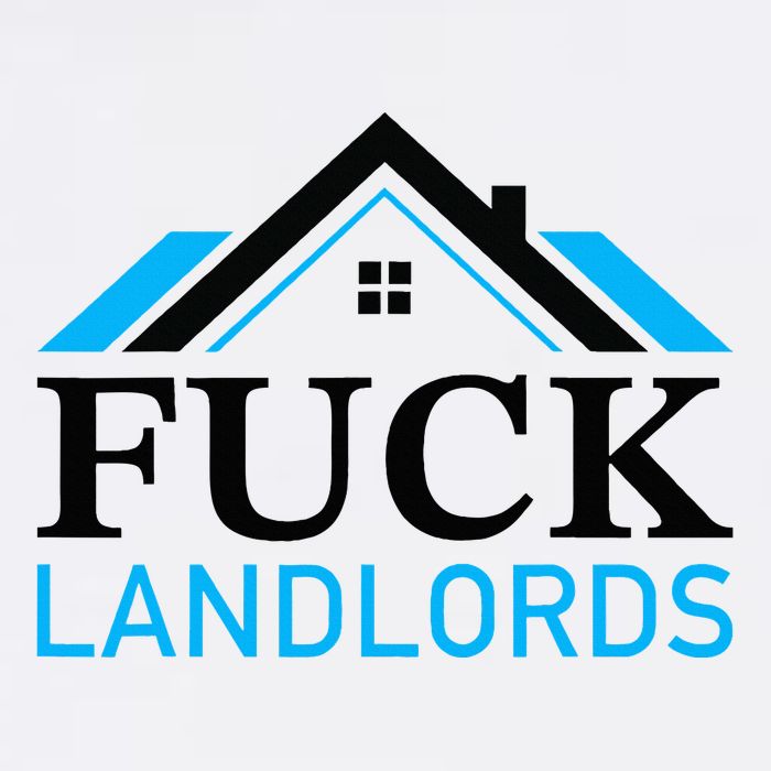 Fuck Landlords Housing Crisis Funny Social Justice Activism Poster