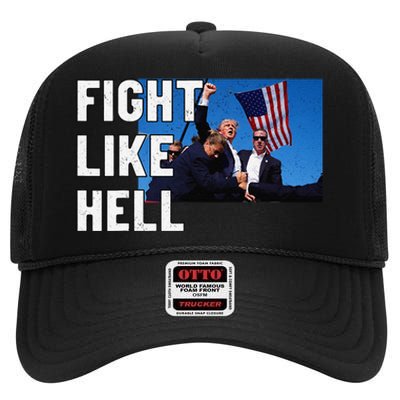 Fight Like Hell Trump 2024 High Crown Mesh Back Trucker Hat