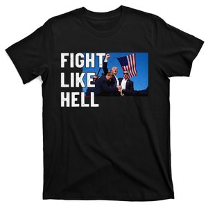 Fight Like Hell Trump 2024 T-Shirt