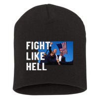 Fight Like Hell Trump 2024 Short Acrylic Beanie