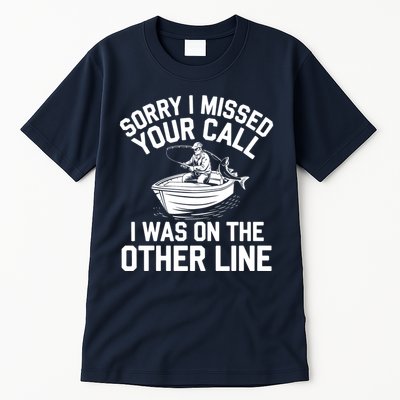 Fishing Lover Humor Novelty Funny Fisherman Tall T-Shirt