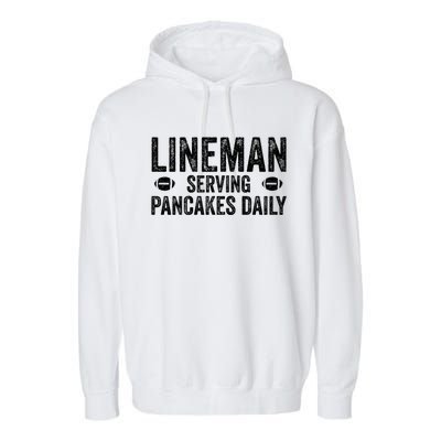 Football Lineman Hoodie Serving Pancakes Daily Garment-Dyed Fleece Hoodie