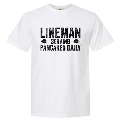 Football Lineman Hoodie Serving Pancakes Daily Garment-Dyed Heavyweight T-Shirt