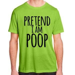 Funny Lazy Halloween Pretend I Am Poop Gift Gift Adult ChromaSoft Performance T-Shirt