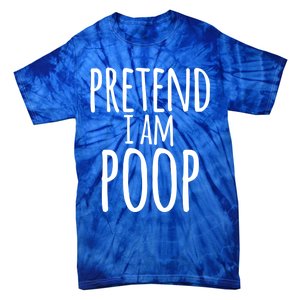 Funny Lazy Halloween Pretend I Am Poop Gift Gift Tie-Dye T-Shirt