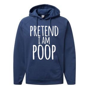 Funny Lazy Halloween Pretend I Am Poop Gift Gift Performance Fleece Hoodie