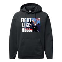 Fight Like Hell Trump 2024 Performance Fleece Hoodie