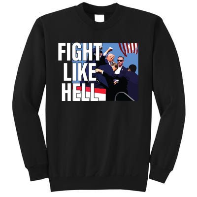 Fight Like Hell Trump 2024 Sweatshirt