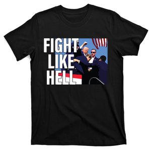 Fight Like Hell Trump 2024 T-Shirt