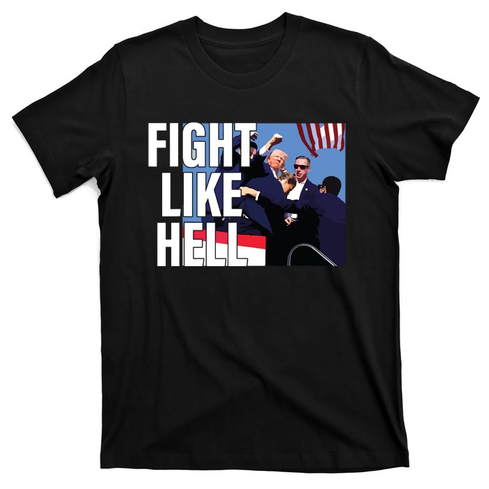 Fight Like Hell Trump 2024 T-Shirt