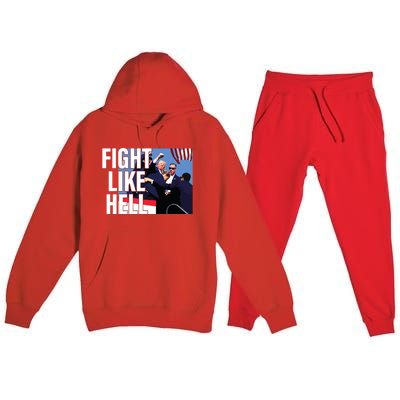 Fight Like Hell Trump 2024 Premium Hooded Sweatsuit Set