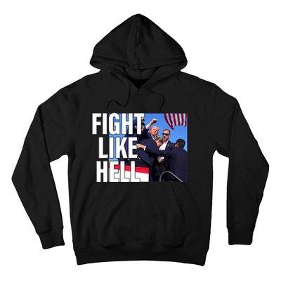 Fight Like Hell Trump 2024 Hoodie