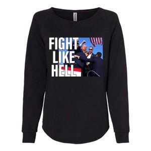 Fight Like Hell Trump 2024 Womens California Wash Sweatshirt