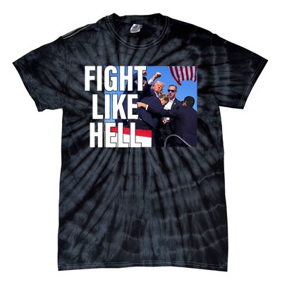 Fight Like Hell Trump 2024 Tie-Dye T-Shirt