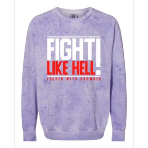 Fight Like Hell Louder With Crowder Colorblast Crewneck Sweatshirt