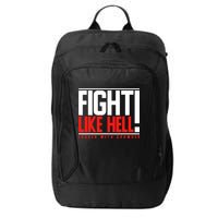 Fight Like Hell Louder With Crowder City Backpack