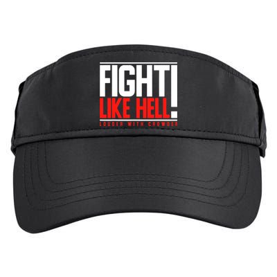 Fight Like Hell Louder With Crowder Adult Drive Performance Visor