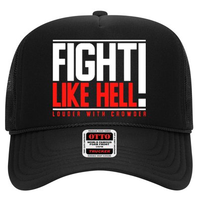 Fight Like Hell Louder With Crowder Trucker Hat