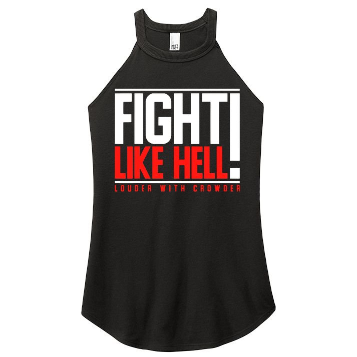 Fight Like Hell Louder With Crowder Women's Perfect Tri Rocker Tank