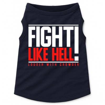 Fight Like Hell Louder With Crowder Doggie Tank