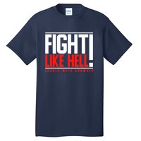 Fight Like Hell Louder With Crowder Tall T-Shirt