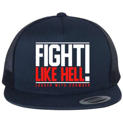 Fight Like Hell Louder With Crowder Flatbill Hat