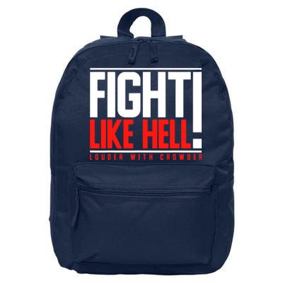 Fight Like Hell Louder With Crowder 16 in Basic Backpack