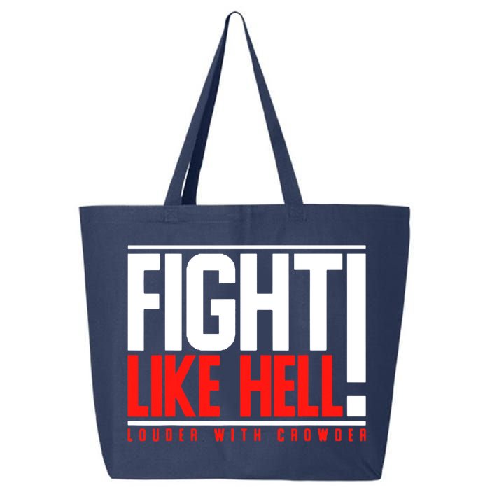 Fight Like Hell Louder With Crowder 25L Jumbo Tote