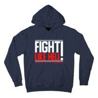 Fight Like Hell Louder With Crowder Tall Hoodie