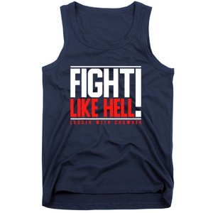 Fight Like Hell Louder With Crowder Tank Top