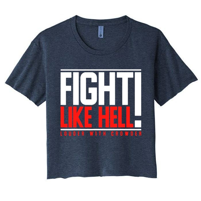 Fight Like Hell Louder With Crowder Women's Crop Top Tee
