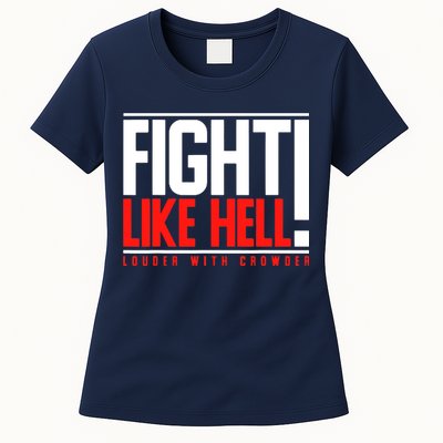 Fight Like Hell Louder With Crowder Womens T-Shirt