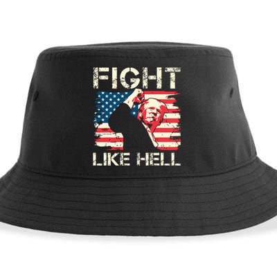 Fight Like Hell Trump Fight American Trump Stronger 2024 Sustainable Bucket Hat