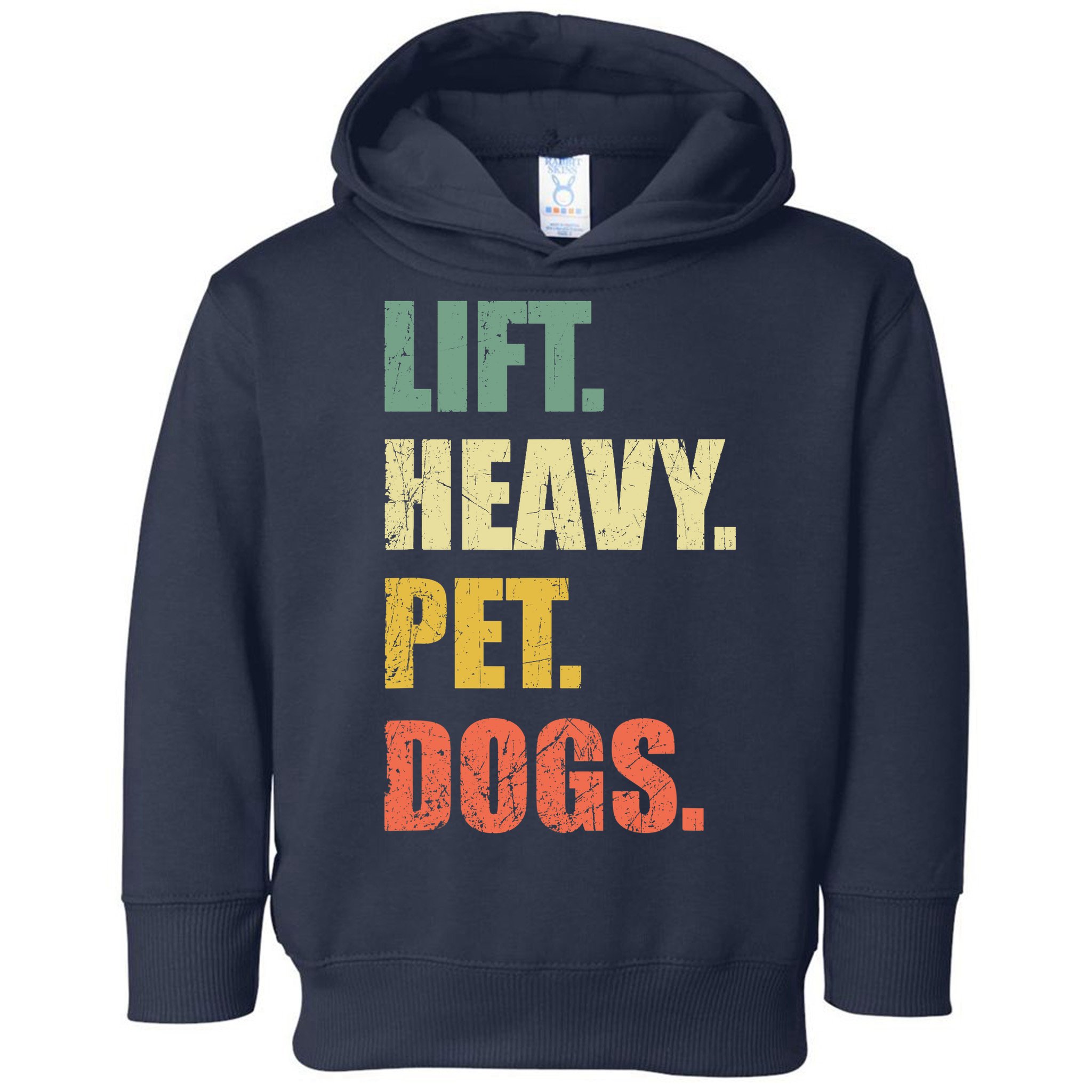 Funny Lift Heavy Pet Dogs Gym Fitness Weight Lifting Toddler Hoodie