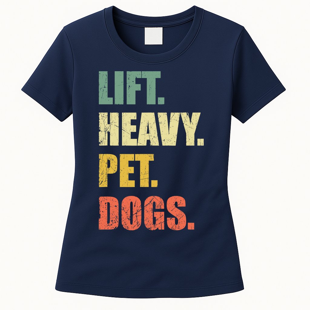 Funny Lift Heavy Pet Dogs Gym Fitness Weight Lifting Womens T-Shirt