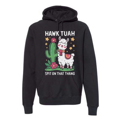 Funny Llama Hawk Tush Spit On That Thing Presidential Parody Premium Hoodie