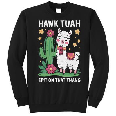 Funny Llama Hawk Tush Spit On That Thing Presidential Parody Tall Sweatshirt