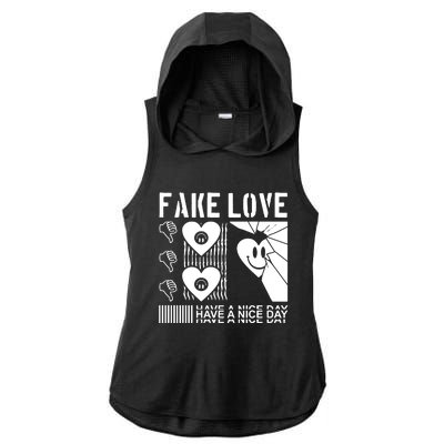 Fake Love Have A Nice Day Contemporary Ladies PosiCharge Tri-Blend Wicking Draft Hoodie Tank