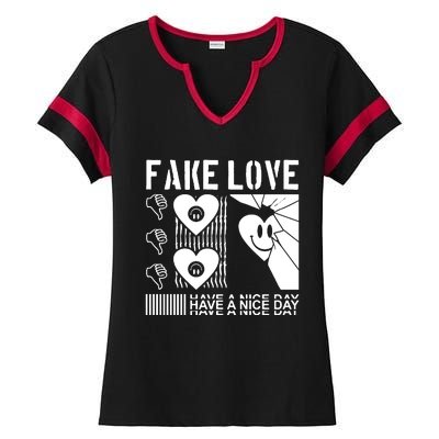 Fake Love Have A Nice Day Contemporary Ladies Halftime Notch Neck Tee