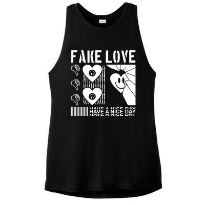 Fake Love Have A Nice Day Contemporary Ladies PosiCharge Tri-Blend Wicking Tank