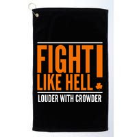 Fight Like Hell Louder With Crowder Golf Towel