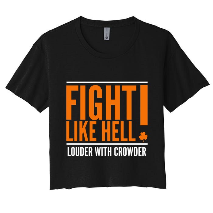 Fight Like Hell Louder With Crowder Women's Crop Top Tee