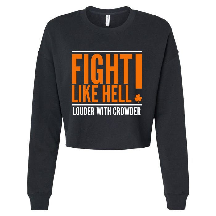 Fight Like Hell Louder With Crowder Cropped Pullover Crew