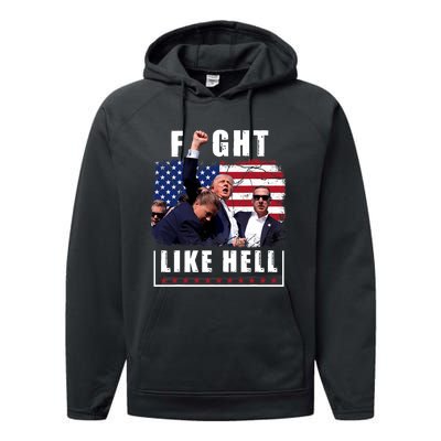 Fight Like Hell Trump Fight American Trump Stronger 2024 Performance Fleece Hoodie