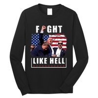 Fight Like Hell Trump Fight American Trump Stronger 2024 Long Sleeve Shirt