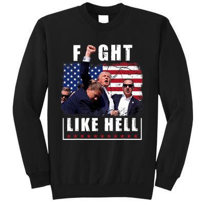 Fight Like Hell Trump Fight American Trump Stronger 2024 Sweatshirt