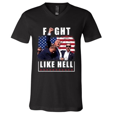 Fight Like Hell Trump Fight American Trump Stronger 2024 V-Neck T-Shirt