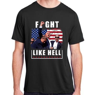 Fight Like Hell Trump Fight American Trump Stronger 2024 Adult ChromaSoft Performance T-Shirt