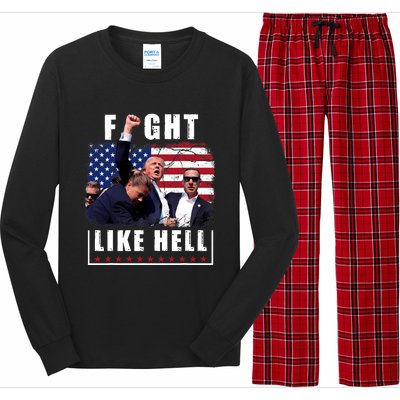 Fight Like Hell Trump Fight American Trump Stronger 2024 Long Sleeve Pajama Set